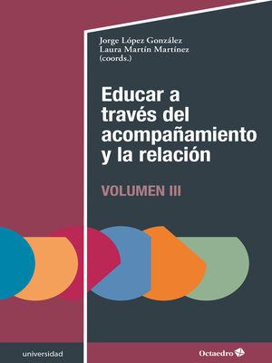 cover image of Educar a través del acompañamiento y la relación (III)
